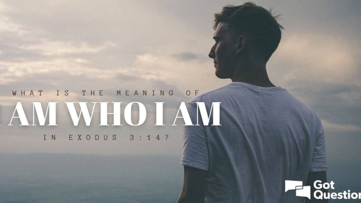 I am Who